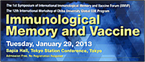The 1st Symposium of International Immunological Memory and Vaccine Forum(IIMVF)